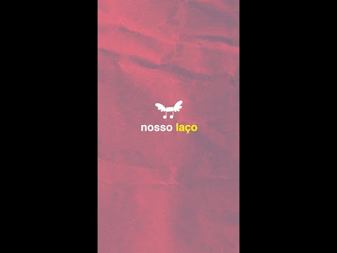 Nosso Laço video