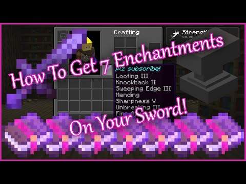 How to Get 7 Enchantments on Your Sword in Minecraft!