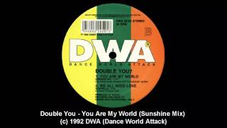 Double You - You Are My World (Sunshine Mix)