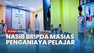 Nasib Anggota Brimob Bripda Masias Penganiaya Siswa hingga Tewas di Maluku, Dipecat Tidak Hormat