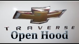 How to Open Hood Latch Chevy Traverse 2018 2019 2020 2021 2022 BONNET LIFT