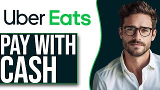 How To Pay With Cash On Uber Eats (2024 UPDATE!)