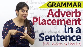 English Grammar lesson - Types of Adverbs and their position in a sentence
