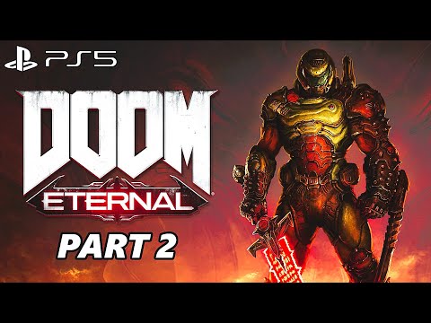 DOOM ETERNAL Gameplay Walkthrough Part 2 - PS5 - No Commentary