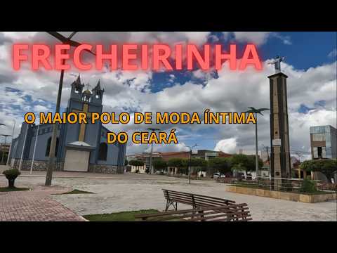 FRECHEIRINHA, O GRANDE POLO DE MODA ÍNTIMA DO CEARÁ