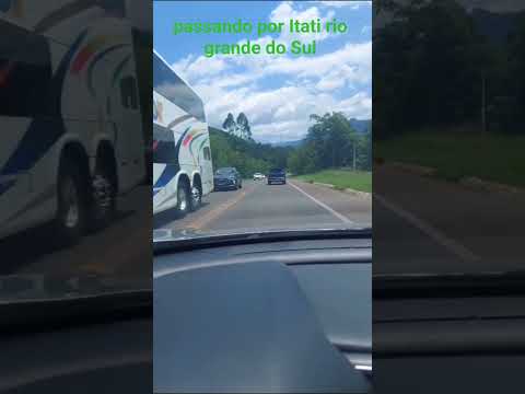 passando por Itati rio grande do Sul