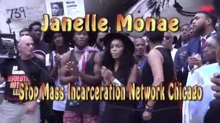 Janelle Monae  Stop Mass Incarceration Network Chicago #HYTB