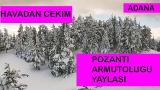 POZANTI ARMUT OLUĞU YAYLASI HAVADAN ÇEKİM