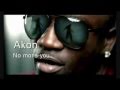 Akon - No More You Lyrics HQ