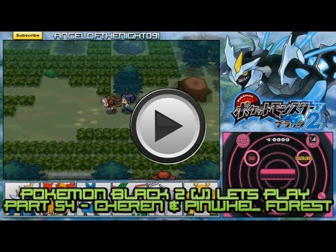 Pokemon Black 2 (J) Lets Play - Part 54 - Cheren & Pinwheel Forest