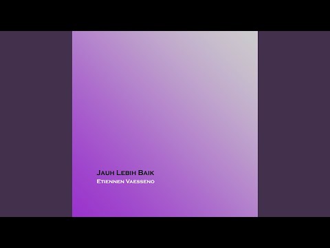Jauh Lebih Baik