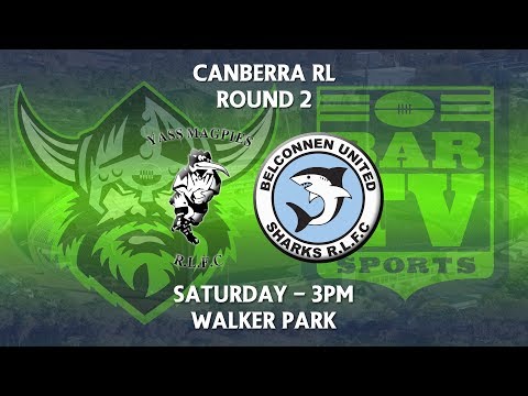 2018 Canberra RL 1st Grade Round 2 - Yass Magpies v Belconnen United Sharks