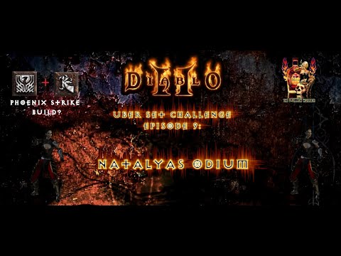 Diablo 2 Uber Set Challenge Ep 9 Natalya's Odium