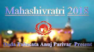 preview picture of video 'Mahashivratri 2018( દાદા પબાસતા સમાધિ સ્થાનક)'