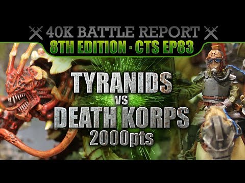 Death Korps of Krieg vs Tyranids Warhammer 40K Battle Report CTS83 2000pts DECAPITATION STRIKE!