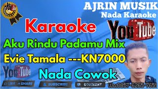 Download lagu AKU RINDU PADAMU - EVIE TAMALA REMIX [KARAOKE] KN7000  NADA WANITA | AJRIN MUSIK mp3