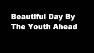 The Youth Ahead - Beautiful Day