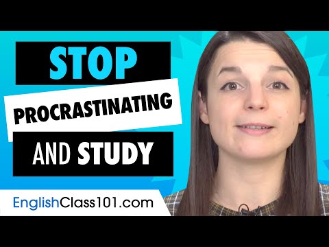 Learn the Top 10 Ways to Stop procrastinating and Study in English