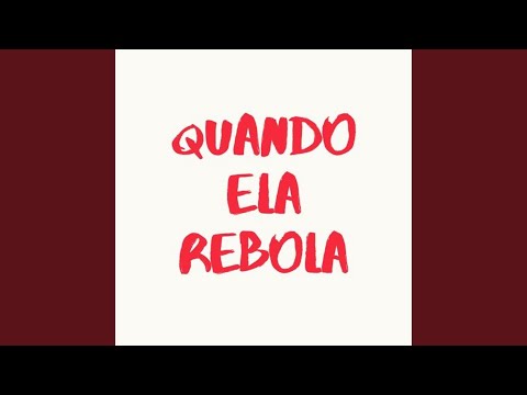 Quando Ela Rebola