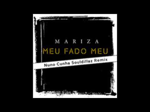 Mariza - Meu Fado Meu (Nuno Cunha Souldillaz Remix)