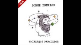 Universos Paralelos de Jorge Drexler