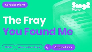 The Fray - You Found Me (Karaoke Piano)