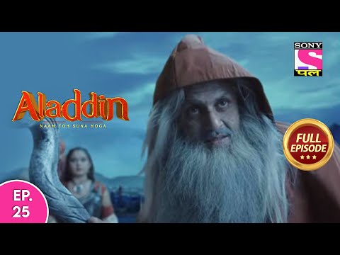 Aladdin - Naam Toh Suna Hoga | अलाद्दिन - नाम तो सुना होगा | Episode 25 | 9th July, 2020