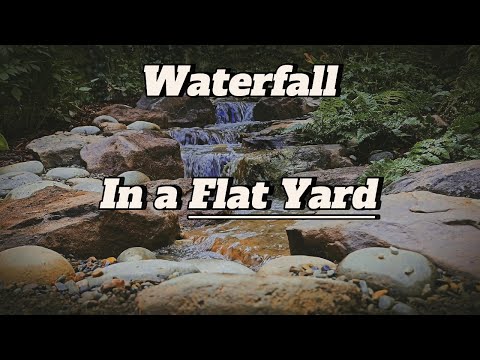 Building a Waterfall in a Flat Yard!