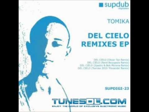 Tomika - Del Cielo (Oliver Ton Remix)
