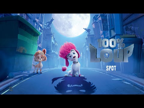 100% LOUP - Spot [VF]