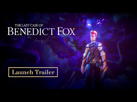 The Last Case of Benedict Fox - Launch Trailer thumbnail