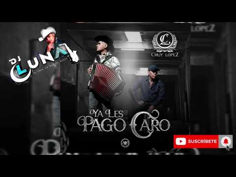 Chuy Lopez  Ya Les Pago Caro 2021