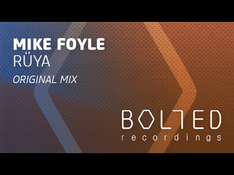 Mike Foyle - Rüya (Original Mix) [OUT 28.04.14]