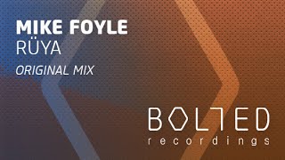 Mike Foyle - Rüya (Original Mix) [OUT 28.04.14]