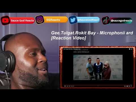 Gee.Tulgat.Rokit Bay - Microphonii ard | REACTION