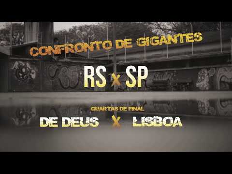 CONFRONTO DE GIGANTES RS x SP- #10 DE DEUS x LISBOA (Quartas de final)