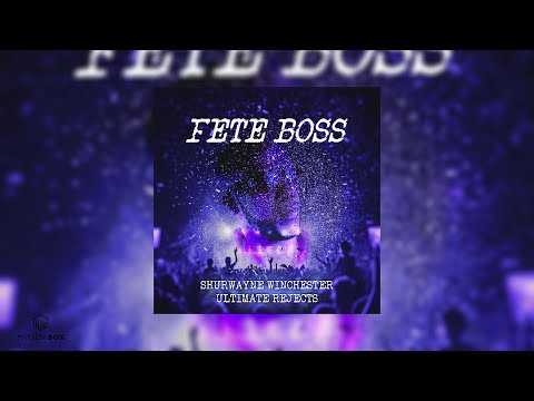 Fete Boss | Shurwayne Winchester x Ultimate Rejects | 2020 Soca