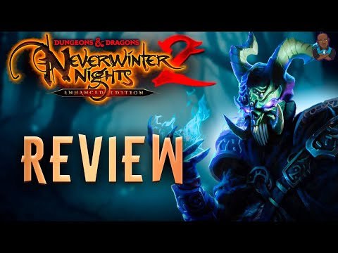 NWN2: EE Review From A First Time Player