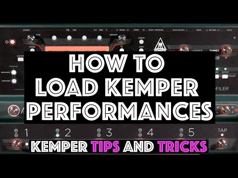 How to Load Performances - Kemper Tips and Tricks