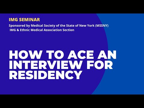 IMG Seminar  How to Ace an Interview for Residency