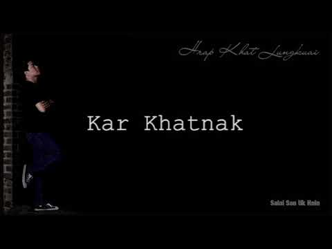 San Uk Hnin - Kar Khatnak