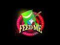 Feed Me - Jodie