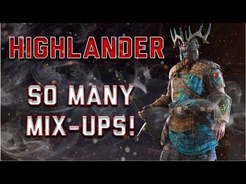 For Honor | MAKING PEOPLE QUIT ALREADY! - HIGHLANDER GAMEPLAY!!!