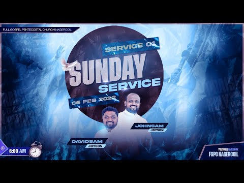 SUNDAY 1st SERVICE (06-02-2022 )​​ | JOHNSAM JOYSON | DAVIDSAM JOYSON | FGPC NAGERCOIL