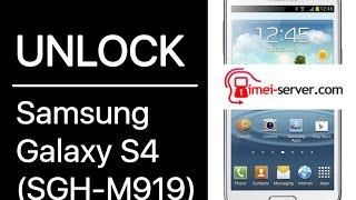 Unlock Samsung Galaxy S4 SGH M919 USA T Mobile USA