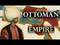The History Of The Ottoman Empire