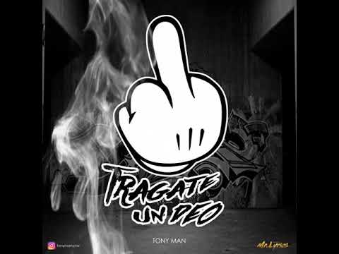 Tragate Un Deo - Tony Man