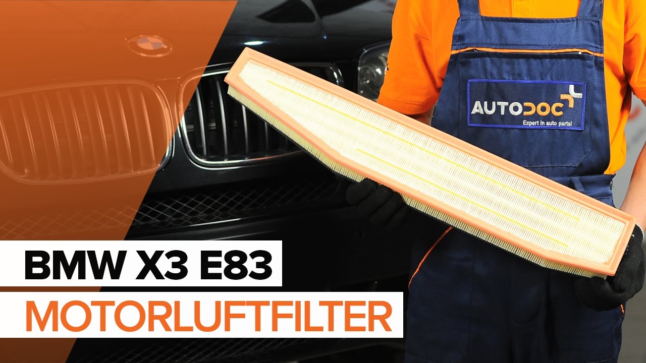 Udskift luftfilter - BMW X3 E83 | Brugeranvisning