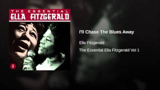 I'll Chase The Blues Away