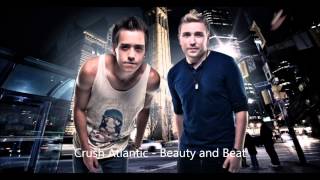 Crush Atlantic - Beauty and a Beat